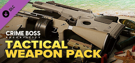 Купить игру Crime Boss: Rockay City - Tactical Weapon Pack