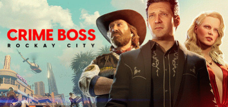 Игра Crime Boss: Rockay City