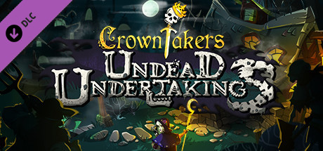 Игра Crowntakers - Undead Undertakings