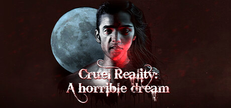 Игра Cruel Reality: A horrible dream
