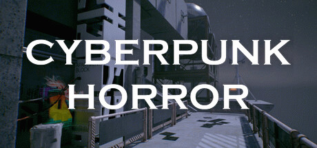 Игра Cyberpunk Horror