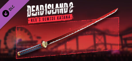 Игра Dead Island 2 - Red’s Demise Katana