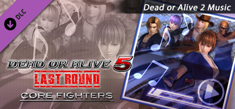 Купить игру DEAD OR ALIVE 5 Last Round: Core Fighters Add "DEAD OR ALIVE 2 Music"