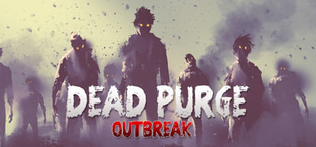 Игра Dead Purge: Outbreak