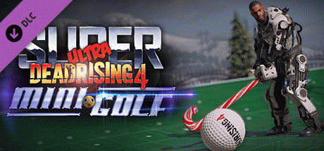 Игра Dead Rising 4 - Super Ultra Dead Rising 4 Mini Golf