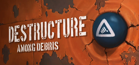 Игра DESTRUCTURE: Among Debris