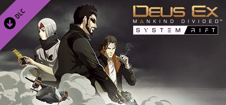 Игра Deus Ex: Mankind Divided - System Rift