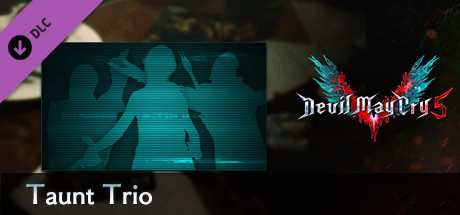 Купить игру Devil May Cry 5 - Taunt Trio