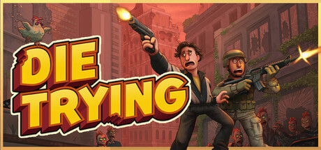 Купить игру Die Trying