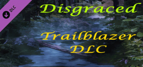 Игра Disgraced - Trailblazer DLC