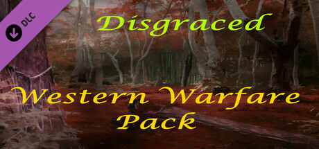 Игра Disgraced Western Warfare Pack DLC