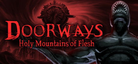 Игра Doorways: Holy Mountains of Flesh
