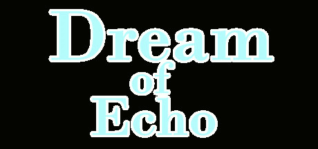 Купить игру Dream of Echo