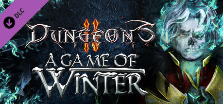 Игра Dungeons 2 - A Game of Winter