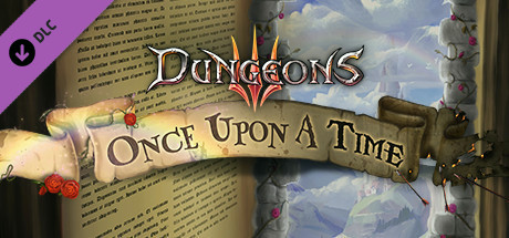 Игра Dungeons 3 - Once Upon A Time