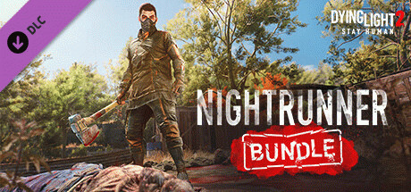 Игра Dying Light 2 Stay Human: Nightrunner Bundle