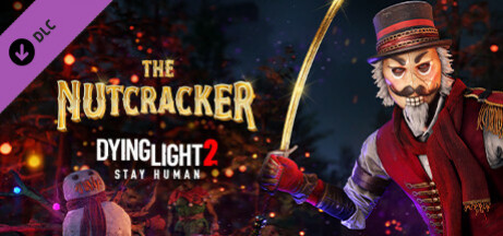 Игра Dying Light 2 Stay Human: Nutcracker Bundle