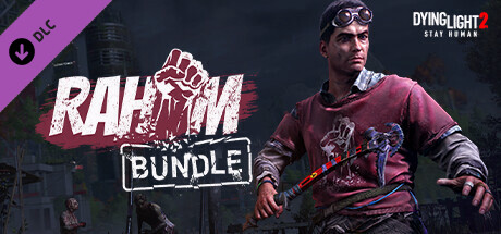 Игра Dying Light 2 Stay Human: Rahim Bundle