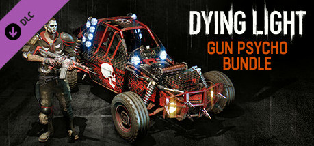 Игра Dying Light - Gun Psycho Bundle