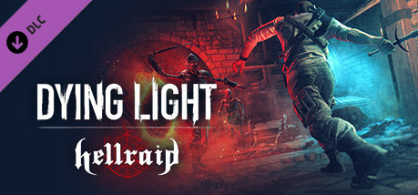 Игра Dying Light - Hellraid