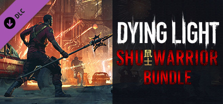 Игра Dying Light - Shu Warrior Bundle