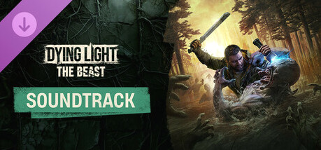 Игра Dying Light: The Beast - Official Soundtrack