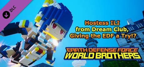 Игра EARTH DEFENSE FORCE: WORLD BROTHERS - Hostess ILI from Dream Club, Giving the EDF a Try!?