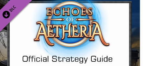 Игра Echoes of Aetheria: Strategy Guide