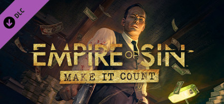 Игра Empire of Sin - Make It Count