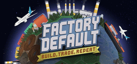 Игра Factory Default: Build, Trade, Repeat