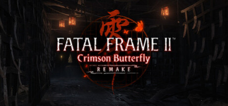 Купить игру FATAL FRAME II: Crimson Butterfly REMAKE