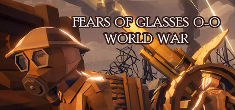 Игра Fears of Glasses o-o World War