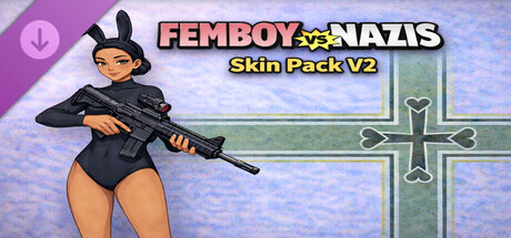 Купить игру Femboy vs Nazis Skin Pack V2