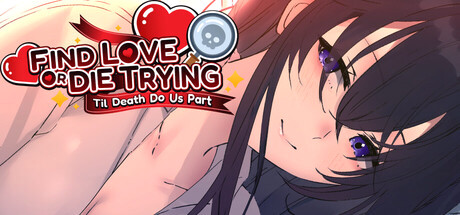 Игра Find Love or Die Trying: Til Death Do Us Part