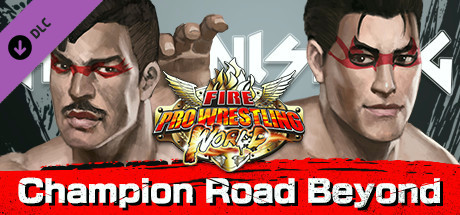 Купить игру Fire Pro Wrestling World - Fighting Road: Champion Road Beyond