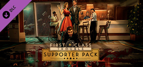 Игра First Class Trouble Supporter Pack