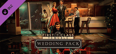 Игра First Class Trouble Wedding Pack