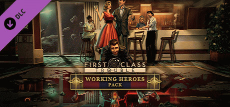 Игра First Class Trouble Working Heroes Pack