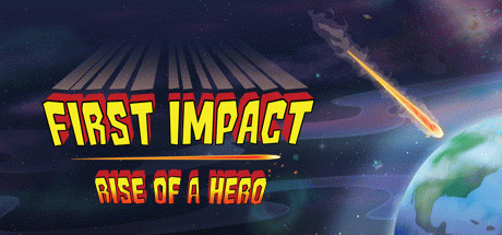 Игра First Impact: Rise of a Hero