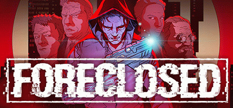 Игра FORECLOSED
