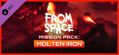 Игра From Space - Mission Pack: Molten Iron