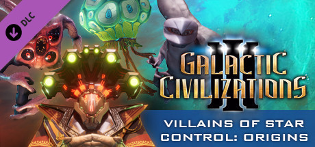 Игра Galactic Civilizations III - Villains of Star Control: Origins DLC