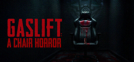 Купить игру GASLIFT: A Chair Horror