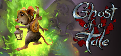 Игра Ghost of a Tale