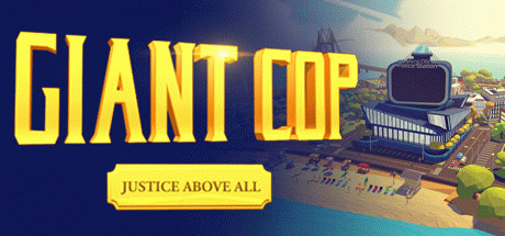 Игра Giant Cop: Justice Above All