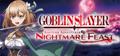 Игра GOBLIN SLAYER -ANOTHER ADVENTURER- NIGHTMARE FEAST