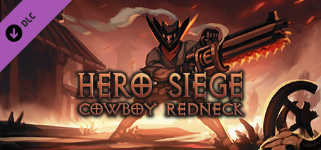 Игра Hero Siege - Cowboy Redneck (Skin)