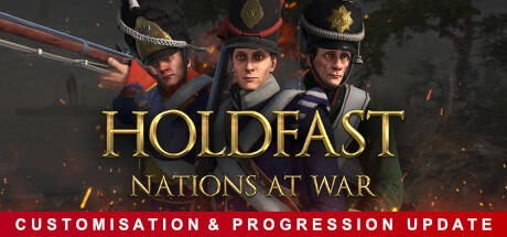 Игра Holdfast: Nations At War