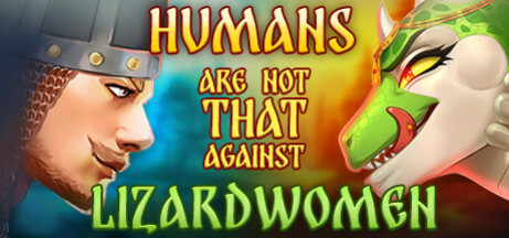 Игра Humans are not that against Lizardwomen