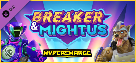 Игра HYPERCHARGE: Unboxed Breaker & Mightus Pack
